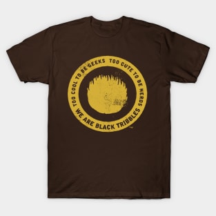 BLACK TRIBBLES gold T-Shirt